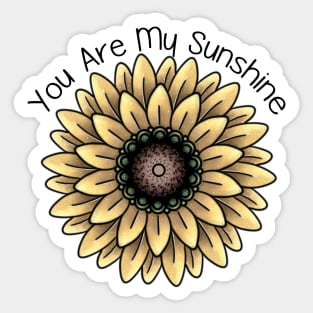 You Are My Sunshine Sunflower Sticker